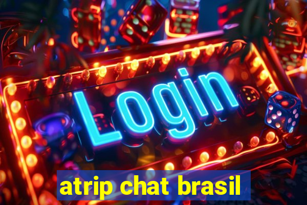 atrip chat brasil